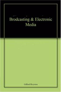 Brodcasting & Electronic Media