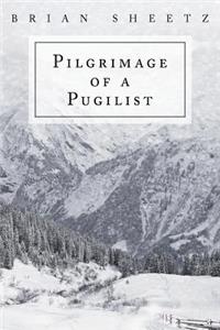 Pilgrimage of a Pugilist