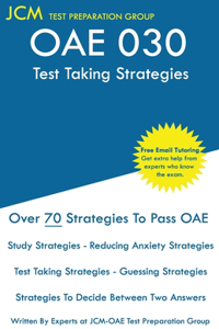 OAE 030 Test Taking Strategies