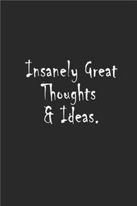 Insanely Great Thoughts & Ideas