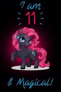 I am 11 & Magical!