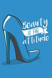 Beauty is an Attitude