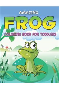 Amazing Frog Coloring Book for Toddlers