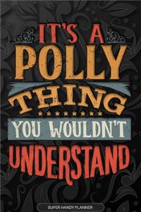 Its A Polly Thing You Wouldnt Understand