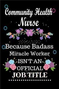 Community Health Nurse Because Badass Miracle Worker Isn't an Official Job Title