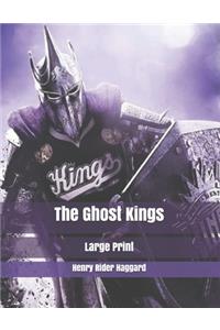 The Ghost Kings