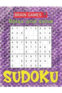 BRAIN GAMES Relax and solve SUDOKU