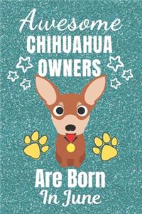 Awesome Chihuahua Owners Are Born In June