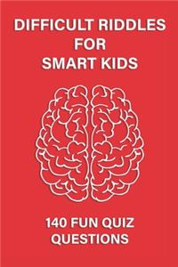 Difficult Riddles for Smart Kids