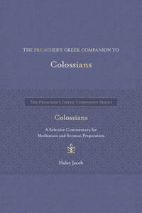 Preacher's Greek Companion to Colossians