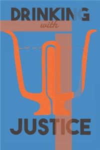 Drinking With Justice