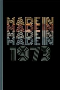 Made in 1973: 46th Birthday Celebration Gift Retro Vintage Made In 1973 Birth Anniversary (6"x9") Lined notebook Journal to write in