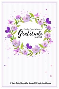 Daily One Minute Gratitude Journal 52 Week Guided Journal for Women with Inspirational Quotes