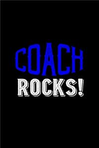 Coach rocks!