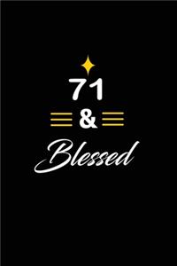 71 & Blessed
