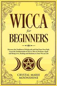Wicca for Beginners