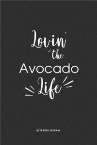 Lovin The Avocado Life