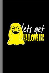 Lets Get Halloweird