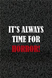 It's Always Time For Horror!