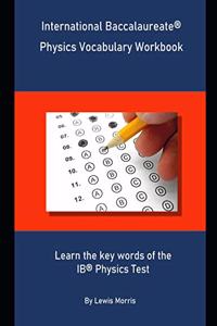 International Baccalaureate Physics Vocabulary Workbook