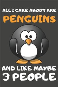 All I Care About Are Penguins And Like Maybe 3 People