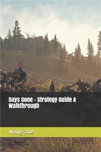 Days Gone - Strategy Guide & Walkthrough