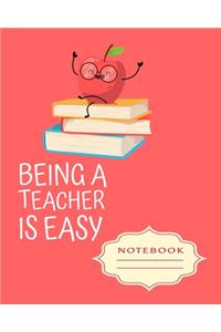 Being a Teacher Is Easy