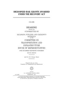 High-speed rail grants awarded under the Recovery Act