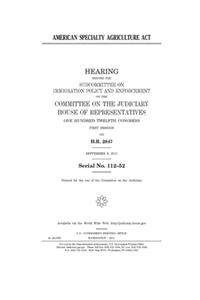 American Specialty Agriculture Act