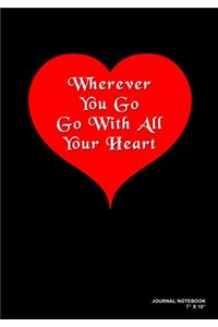 Wherever You Go Go With All Your Heart