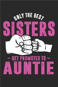 Only The Best Sisters Get Promoted To Auntie