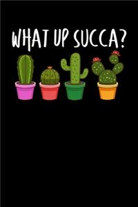 What Up Succa?