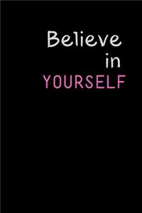 Believe in Yourself