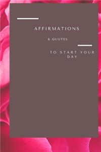 Affirmations & Quotes to Start Your Day