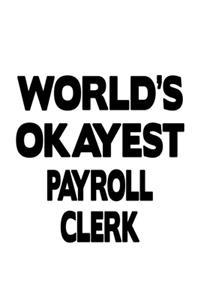 World's Okayest Payroll Clerk