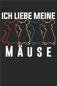 Ich liebe meine Mäuse