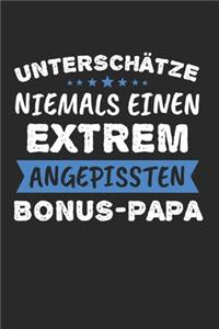 Unterschätze Niemals Einen Extrem Angepissten Bonus-Papa