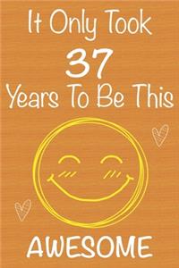 It Only Took 37 Years To Be This Awesome