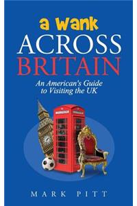 A Wank Across Britain