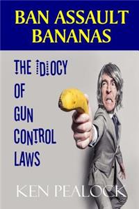 Ban Assault Bananas