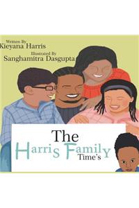 The Harris Family Time's