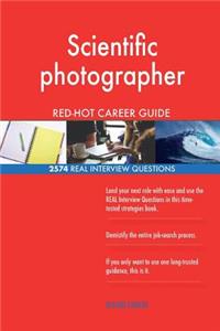 Scientific photographer RED-HOT Career Guide; 2574 REAL Interview Questions