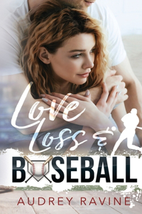 Love, Loss & Baseball