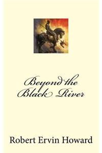 Beyond the Black River