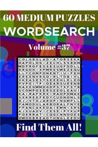 Wordsearch 60 Medium Puzzles Volume 37