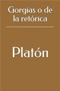 Gorgias O de la Retórica
