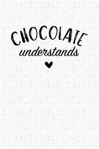 Chocolate Understands