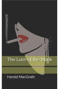 The Lure of the Mask