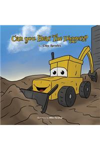 Can you Hear The Diggers?