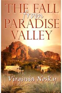 The Fall from Paradise Valley